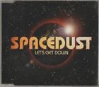 C.D.MUSIC   H017  SPACEDUST  LET&#39;S GET DOWN    SINGLE 3 TRACK CD