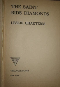 THE SAINT BIDS DIAMONDS Leslie Charteris Triangle HC Book Reprinted May 1943 - Imagen 1 de 5