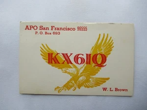 QSL QSO CB Radio Post Card KX6IQ W.L Brown APO San Francisco 1971 - Picture 1 of 2