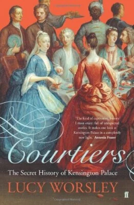 Courtiers: The Secret History of the Georgian Court by Worsley, Lucy Hardback - Image 1 of 2