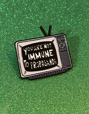 You Are Not Immune to Propaganda Enamel Pin -Vintage Political Statement - Image 1 of 4