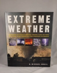 Extreme Weather by H. Michael Mogil (Hardcover, DJ, 2007, Science) - Picture 1 of 3