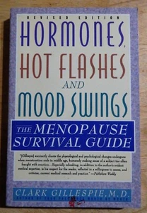 Hormones, Hot Flashes + Mood Swings By Clark Gillespie - Picture 1 of 2