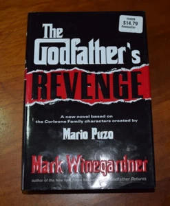 The Godfather's Revenge by Mark Winegardner-1st/1st/HC/DJ - VG - Imagen 1 de 7