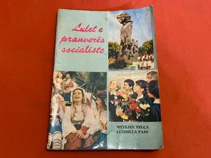 OLD ALBANIA BOOK LULET E PRANVERES SOCIALISTE 1979 MYZEJEN VELCA + LUDMILLA PAJO - Picture 1 of 11
