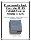 Programmable Logic Controller (PLC) Tutorial, Siemens Simatic S7-1200, Like N...