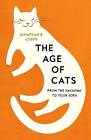 Das Zeitalter der Katzen, Jonathan B. Losos, Hardcover