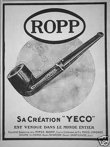 PUBLICITÉ PIPES ROPP CRÉATION YECO EST VENDUE DANS LE MONDE ENTIER - Picture 1 of 1
