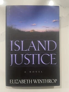 1st Edition Island Justice by Elizabeth Winthrop 1998 Mint Condition - Picture 1 of 3
