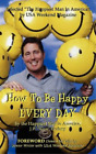 J P ""Gus"" Godsey How to Be Happy EVERYDAY (Poche)