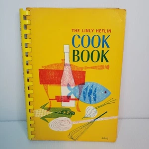 The Linly Heflin Cook Book Birmingham Alabama 1966 4th Print Vintage - Foto 1 di 23