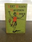 Boys Vintage Adventure BERT WILSON MARATHON WINNER by J.W. Duffield 1924