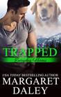 Trapped (Everyday Heroes) - Paperback By Daley, Margaret - GOOD