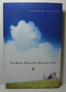 YOU KOW WHEN THE MEN ARE GONE by Siobhan Fallon, signed 1st/1st hardback - Imagen 1 de 2