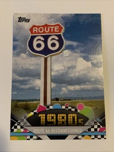 2011 TOPPS AMERICAN PIE DECOMMISSIONED ROUTE 66 ENDS IN 1985 CARD #150 - Picture 1 of 2
