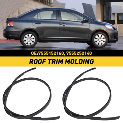 For Toyota 2007-2011 Yaris Sedan 2X Left Right & Roof Drip Molding Weatherstrip - Image 1 of 4