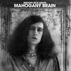 Mahogany Brain - Smooth Sick Lights LP -  Zaius Tapes (2022) - ZT-07 Prog Rock - Picture 1 of 1