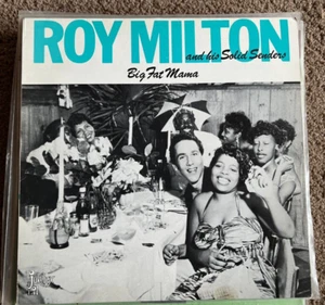 ROY MILTTON AND THE SOLID SENDERS - BIG FAT MAMA - JUKEBOX LIL RECORDS - 1985 - Picture 1 of 4
