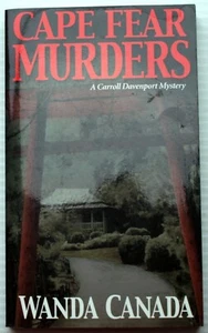 SIGNED Wanda Canada 1st pb CAPE FEAR MURDERS (Carroll Davenport #2) kill thrill - Foto 1 di 6