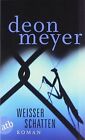 Weier Schatten: Thriller by Meyer, Deon | Book | condition good