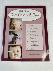 All About Doll Repair  Care: A Guide to Restoring Well-Loved Dolls - GOOD - Imagen 1 de 9