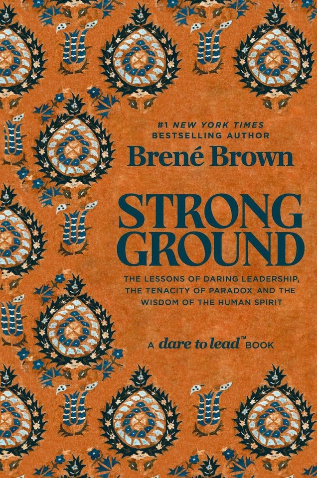 Strong Ground: The Lessons of Daring Leadership - Brené Brown - Hardcover - New - image 1 of 1