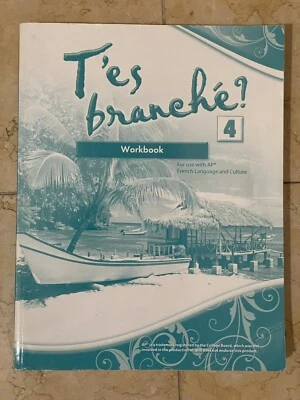 Like New T'es Branché 4 Workbook For Use With AP French Language and Culture - Image 1 of 2