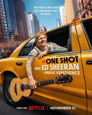 Ed Sheeran “One Shot” Netflix Special Poster – Music Experience on November 21 - Image 1 of 4