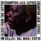 Champion Jack Dupree / BLUES FROM THE GUTTER (colLP) / Music On Vinyl / MOVLP31