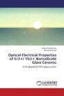 Optical-Electrical Properties of Er3+/ Yb3+ Borosilicate Glass Ceramic Er/Y 1986