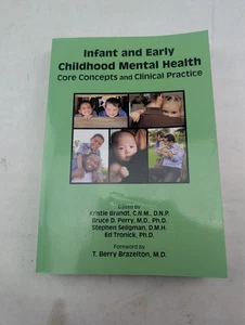 Infant and Early Childhood Mental Health: Core Concepts and Clinical Practic... - Picture 1 of 3