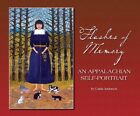 Flashes Of Memory: An Appalachian Self Portrait By Linda Anderson - Hardcover Vg