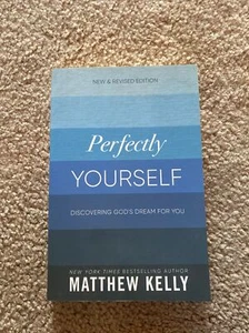 Perfectly Yourself : Discovering God's Dream for You: New and Revised Edition by - Imagen 1 de 1