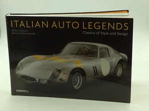 ITALIAN AUTO LEGENDS by Michel Zumbrunn; text by Richard Heseltine - 2008 - - Picture 1 of 7