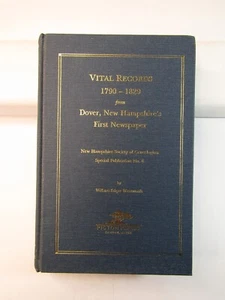VITAL RECORDS 1790-1829: From Dover, New Hampshire's 1st Newspaper 1st Ed. 1995 - Imagen 1 de 12