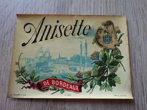 ETIQUETTE ANCIENNE CHROMO ALCOOL / ANISETTE DE BORDEAUX Palyart & Fils 1900 - Bild 1 von 1