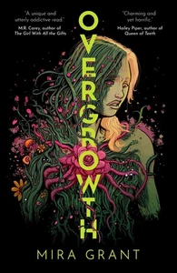 Overgrowth by Mira Grant Hardcover Book - Picture 1 of 1
