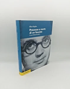"PROCESSO e MORTE DI UN FASCISTA Brasillach" Kaplan, Mulino 2003 - 9788815089601 - Picture 1 of 3