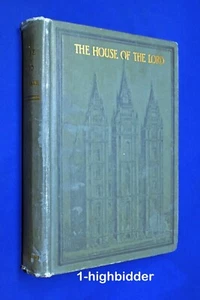 1912 House of the Lord James E Talmage First 1st Ed HCDJ Hardcover Mormon LDS - Imagen 1 de 11