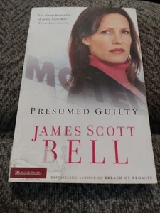 Presumed Guilty by James Scott Bell (2006, Trade Paperback) - Picture 1 of 1