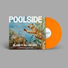 Poolside - Blame It All On Love New Vinyl Lp