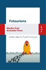 Armando Peres Martha Friel Futourism (Paperback)