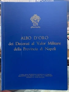 (Esercito-Militaria) ALBO D'ORO DEI DECORATI AL VALOR MILITARE DELLA PROVINCIA - Imagen 1 de 1