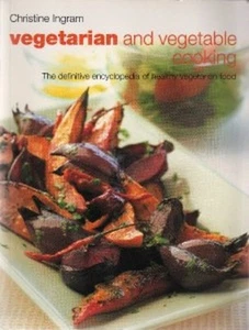 Vegetarian & Vegetable Cooking Christine Ingram Cookbk ++++ - Picture 1 of 1