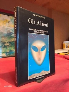 Johannes Fiebag - GLI ALIENI / CONTATTI CON INTELLIGENZE EXTRATERRESTRI - 1994 - Foto 1 di 7
