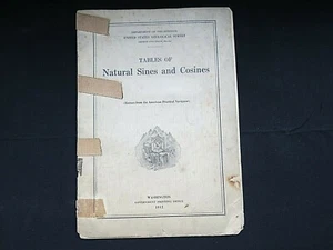 Tables of Natural Sines & Cosines 1912 Dept.Of the Interior US Geological Survey - Picture 1 of 6