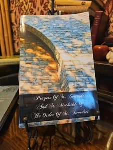 Prayers Of St. Gertrude And St. Mechtilde Of The Order Of St. Benedict by Gertru - Foto 1 di 6