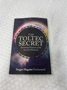 The Toltec Secret: Dreaming Practices of the Ancient Mexicans - Picture 1 of 2