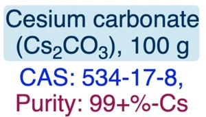 Cesium carbonate || CAS: 534-17-8 || 100 g || Purity: 99+%-Cs - Picture 1 of 7