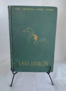 Vintage 1944 "Lake Huron" The American Lakes Series Fred Landon First Ed. - Picture 1 of 14